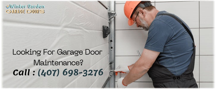 Garage Door Maintenance Winter Garden (407) 214-0602